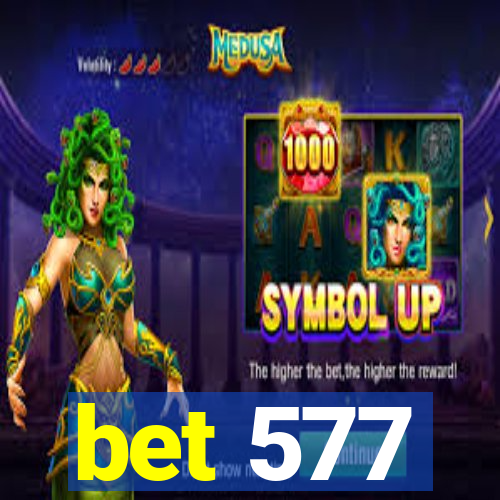 bet 577